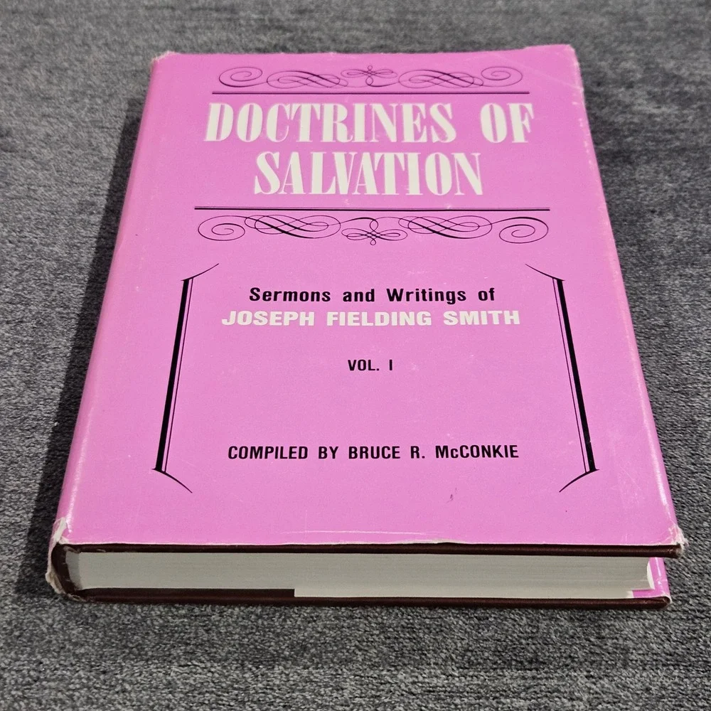 Doctrines of Salvation Vol 1 Joseph Fielding‎ Smith Bruce R McConkie 1988